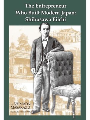 cover image of The Entrepreneur Who Built Modern Japan